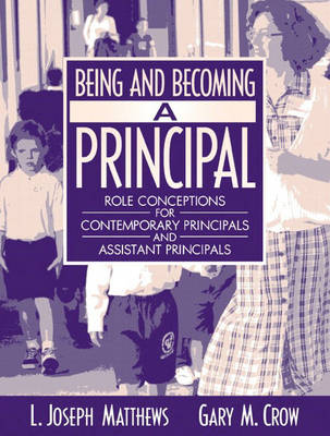 Book cover for Being and Becoming a Principal