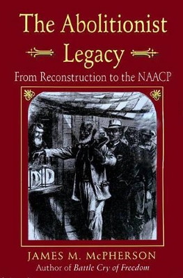 Book cover for The Abolitionist Legacy