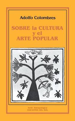 Book cover for Sobre La Cultura y El Arte Popular