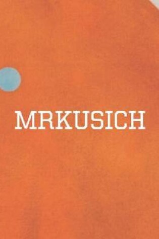 Cover of Mrkusich