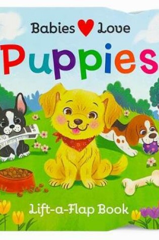 Cover of Babies Love Puppies