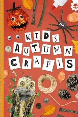 Cover of KIDS AUTUMN CRAFTS