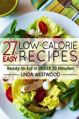 Book cover for 27 Easy Low-Calorie Recipes