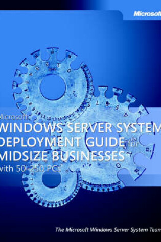 Cover of Microsoft Windows Server System Deployment Guide for Midsize Businesses
