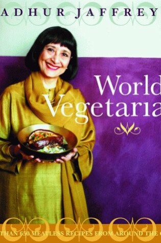 Cover of Madhur Jaffrey's World Vegetarian