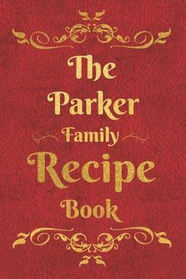 Book cover for The Parker Family Recipe Book