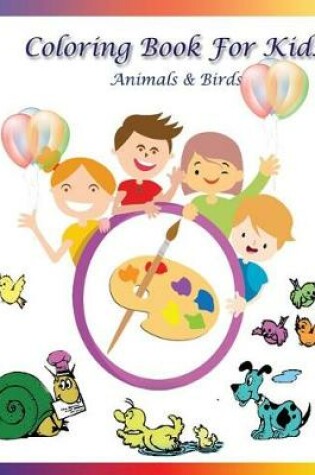 Cover of Coloring Book for Kids Animals & Birds