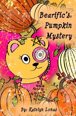 Book cover for Bearific's(R) Pumpkin Mystery