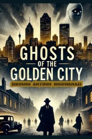 Cover of Ghosts of the golden city