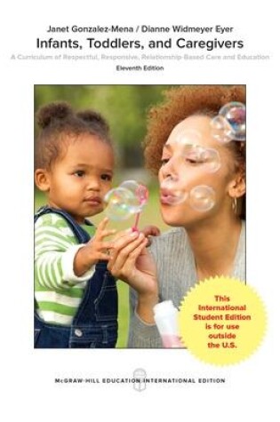 Cover of INFANTS TODDLERS & CAREGIVERS:CURRICULUM RELATIONSHIP