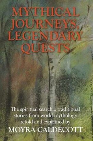 Cover of Mythical Journeys Legendary Quests