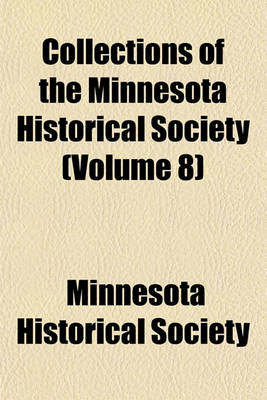 Book cover for Collections of the Minnesota Historical Society (Volume 8)