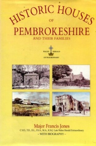 Cover of Historic Houses of Pembrokeshire and Their Families