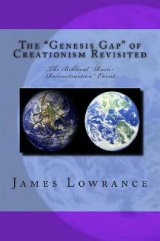 Cover of The "Genesis Gap" of Creationism Revisited
