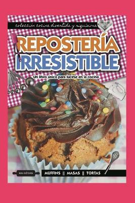 Book cover for Reposteria Irresistible