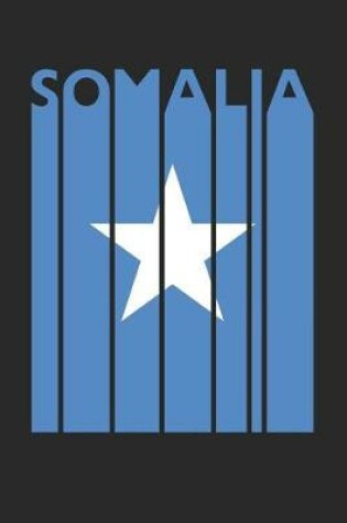 Cover of Vintage Somalia Notebook - Retro Somalia Planner - Somalian Flag Diary - Somalia Travel Journal