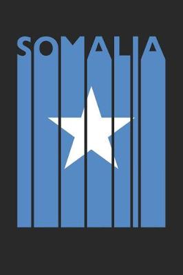 Book cover for Vintage Somalia Notebook - Retro Somalia Planner - Somalian Flag Diary - Somalia Travel Journal