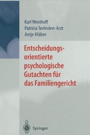 Cover of Entscheidungsorientierte Psychologische Gutachten Fa1/4r Das Familiengericht