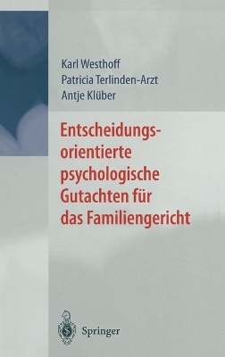 Book cover for Entscheidungsorientierte Psychologische Gutachten Fa1/4r Das Familiengericht