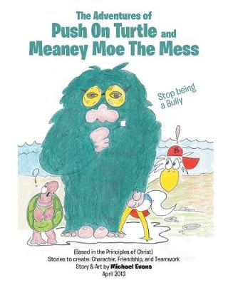 Book cover for The Adventures of Push on Turtle and Meaney Moe the Mess
