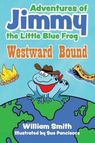 Cover of The Adventures of Jimmy the Little Blue Frog