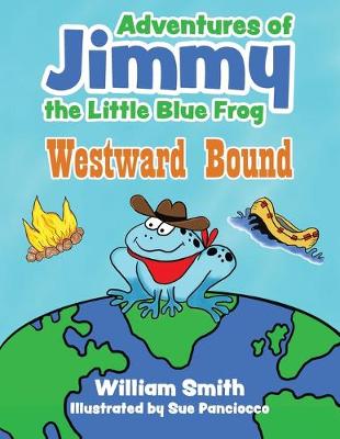 Book cover for The Adventures of Jimmy the Little Blue Frog