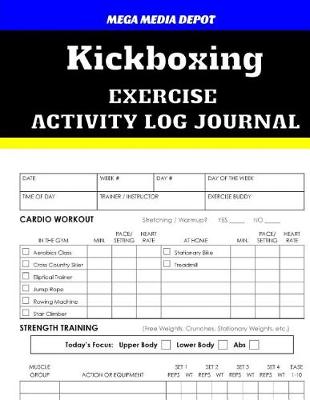 Book cover for Kickboxing Exercise Activity Log Journal