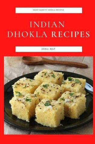 Cover of Indian Dhokla Recipes