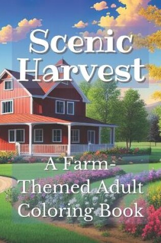 Cover of Scenic Harvest