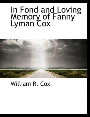 Book cover for In Fond and Loving Memory of Fanny Lyman Cox