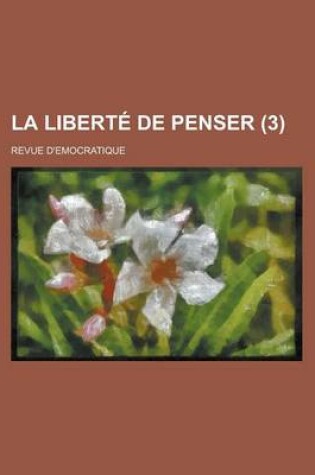 Cover of La Liberte de Penser (3)