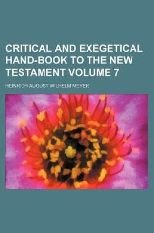 Cover of Critical and Exegetical Hand-Book to the New Testament Volume 7