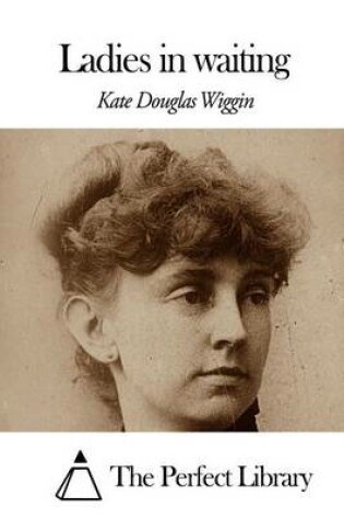 Cover of Ladies in waiting