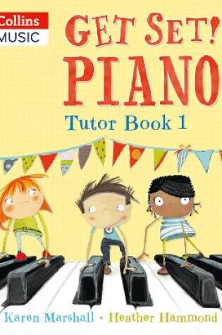 Cover of Get Set! Piano Tutor Book 1