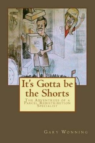 Cover of It's Gotta Be the Shorts