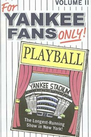 Cover of For Yankee Fans Only!, Volume II