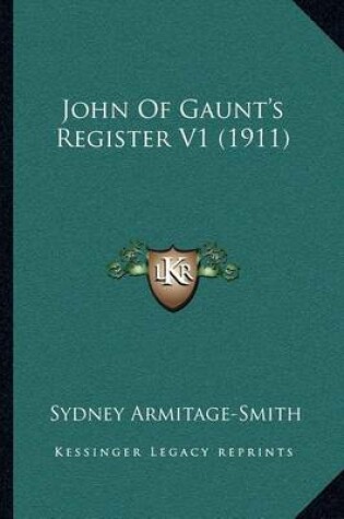 Cover of John of Gaunt's Register V1 (1911)