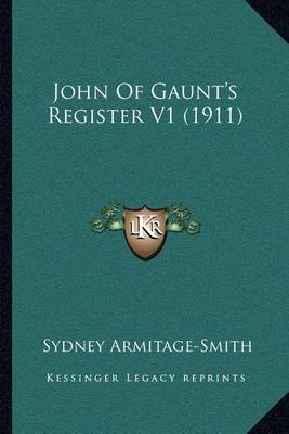 Book cover for John of Gaunt's Register V1 (1911)