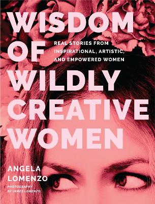 Cover of Wisdom of Wildly Creative Women