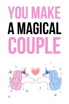 Book cover for You Make A Magical Couple