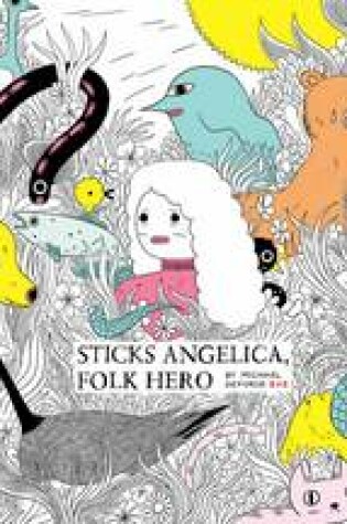 Cover of Sticks Angelica, Folk Hero
