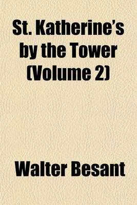 Book cover for St. Katherine's by the Tower (Volume 2)