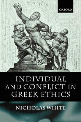 Book cover for Individual and Conflict in Greek Ethics