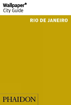 Book cover for Wallpaper* City Guide Rio de Janeiro 2014 (2nd)