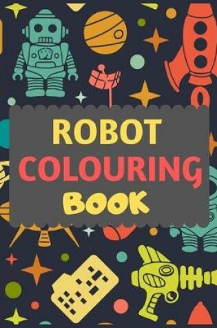 Cover of Robot Colouring Book
