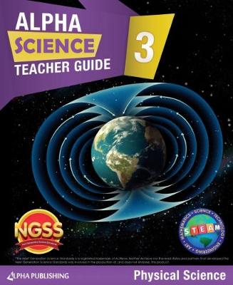 Book cover for Alpha Science Grade 3 Teacher Guide D: Physical Science + 1 Year Digital Access