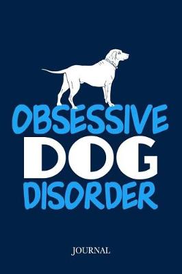 Book cover for Obsessive Dog Disorder Journal