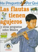 Book cover for Me Pregunto Por Que - Las Flautas Tienen Agujeros