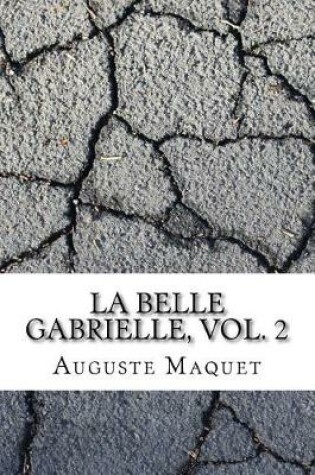 Cover of La belle Gabrielle, vol. 2