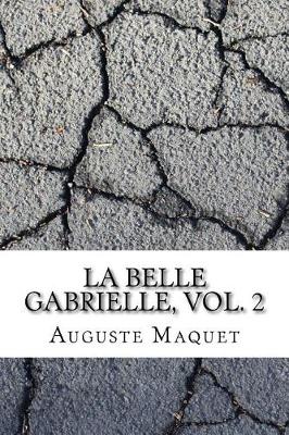 Book cover for La belle Gabrielle, vol. 2